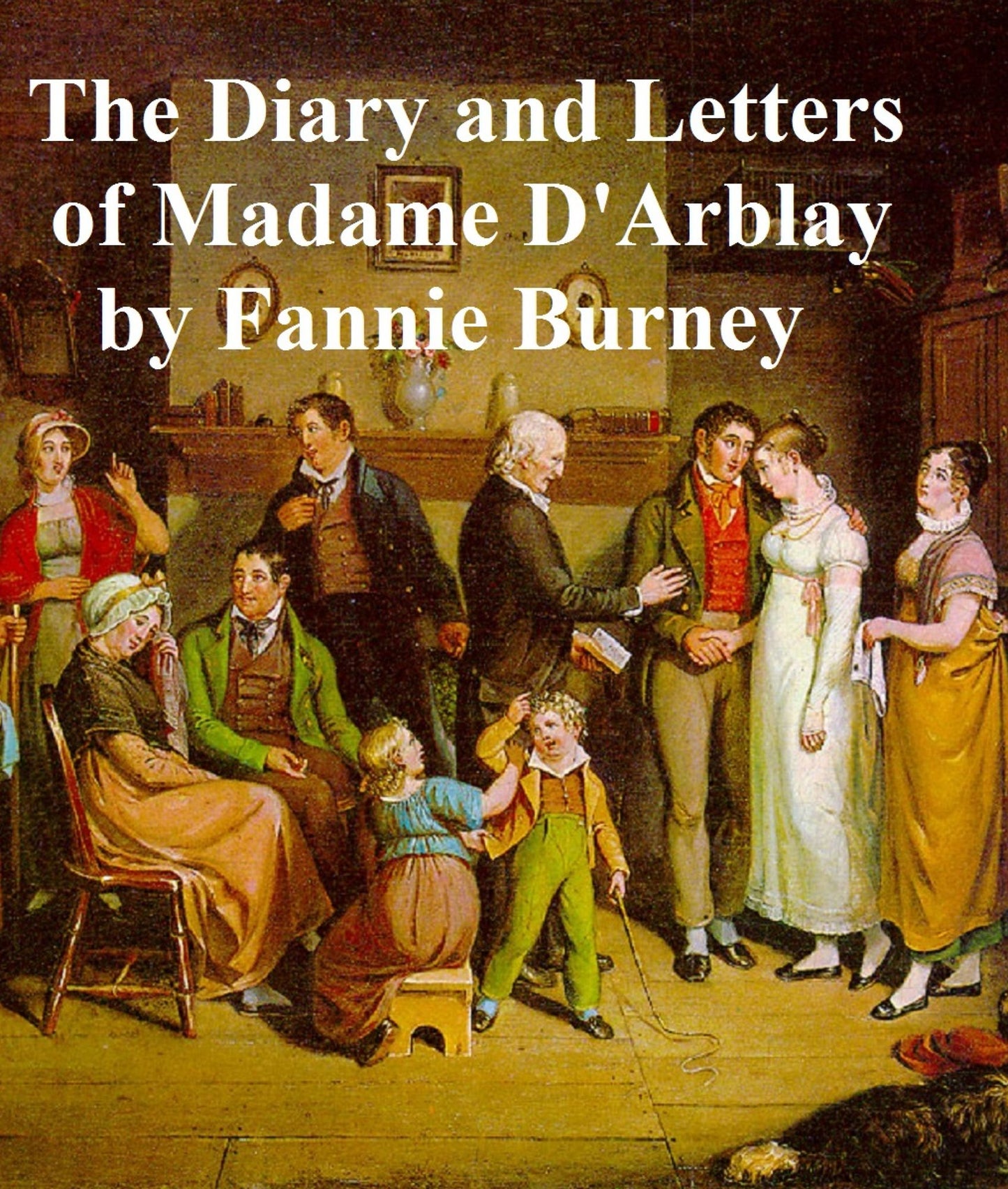 Diary and Letters of Madame d'Arblay, all three volumes