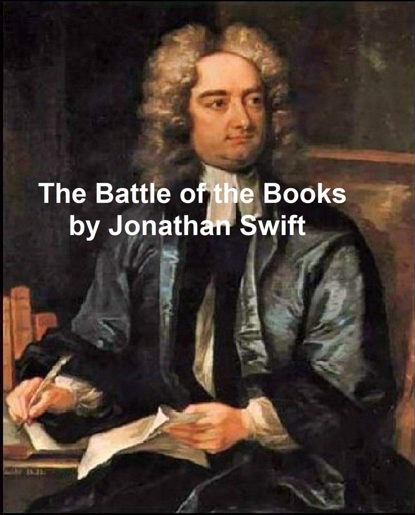 The Battle of the Books and Other Short Pieces