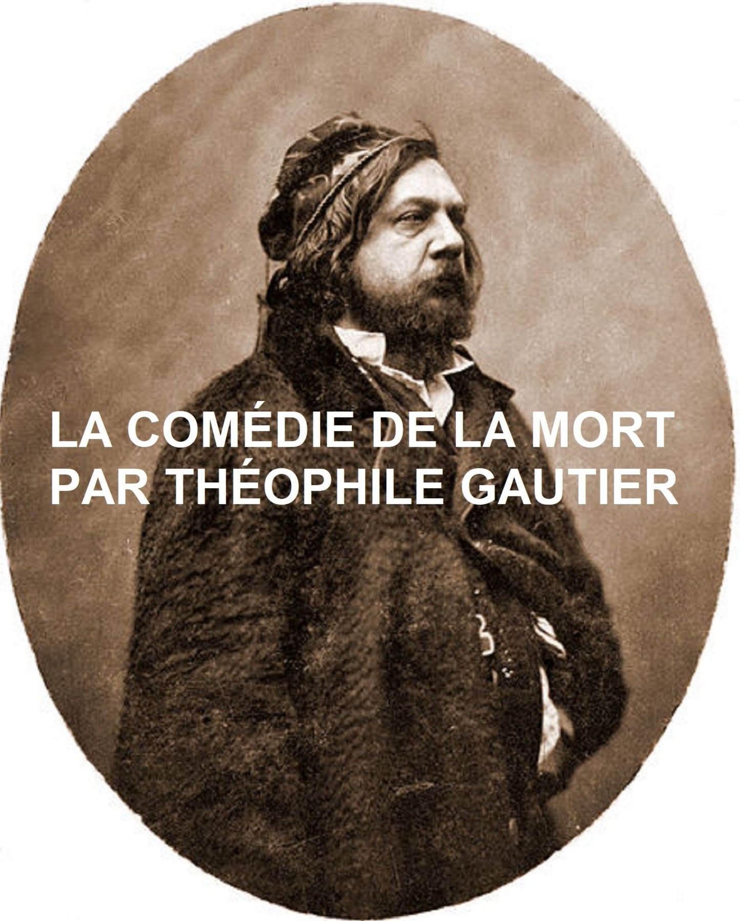 LA COMÉDIE DE LA MORT (in the original French)