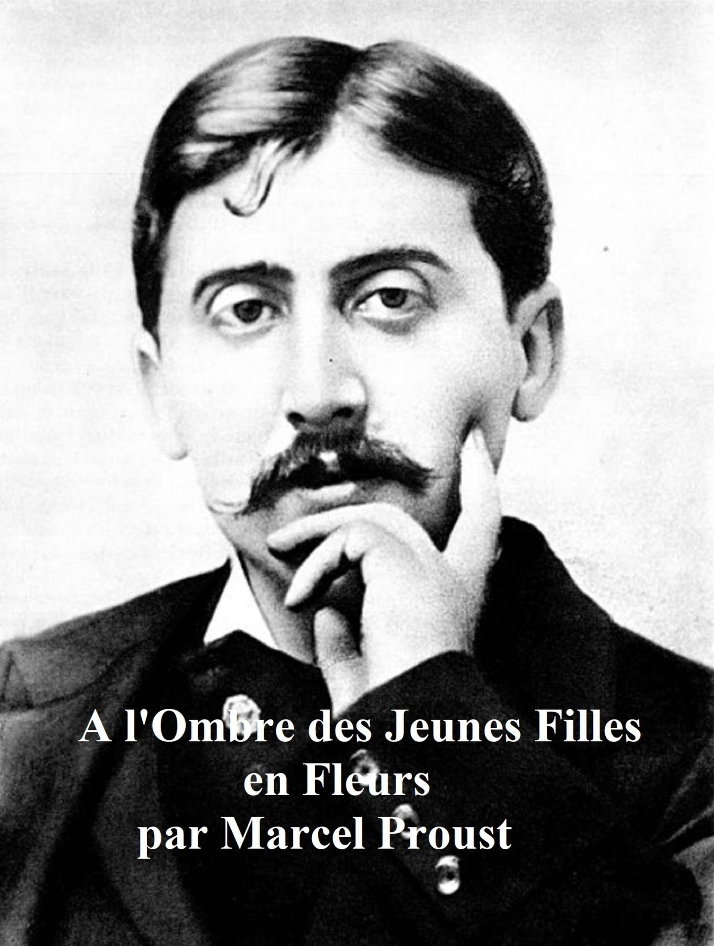 A L'OMBRE DES JEUNES FILLES EN FLEURS, all three volumes in a single file