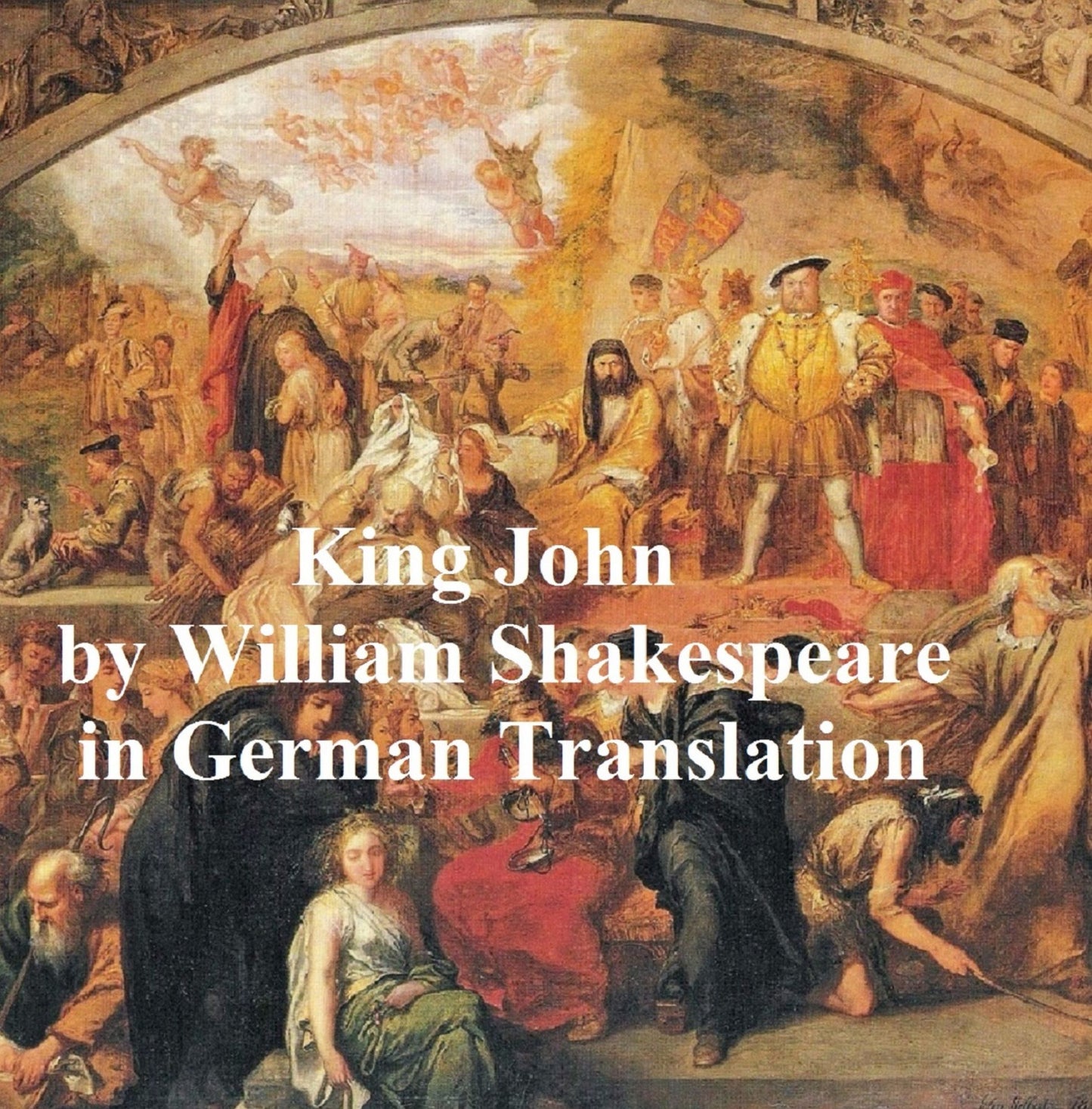 Leben und Tod des Koenigs Johann (King John in German translation)