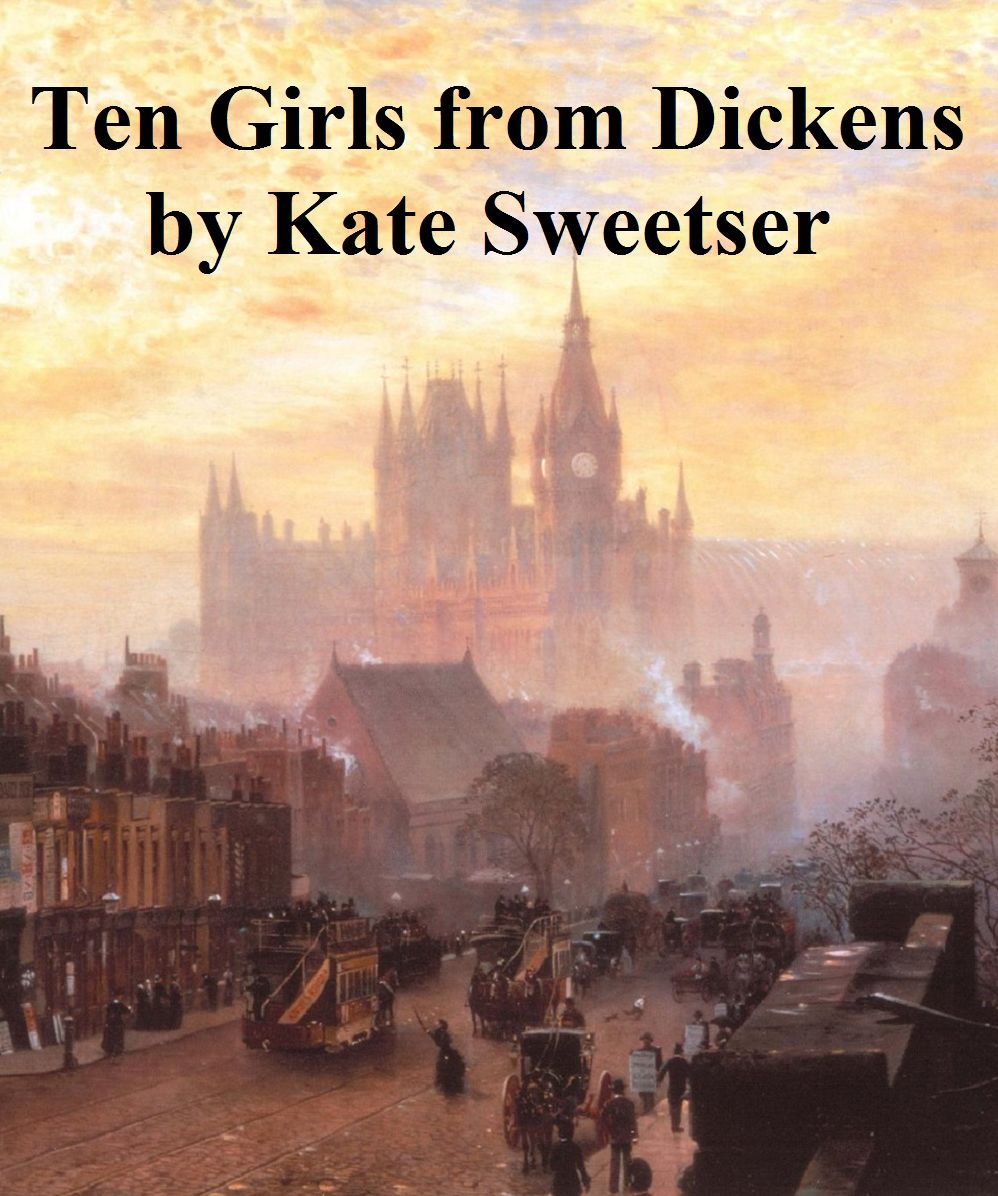 Ten Girls from Dickens