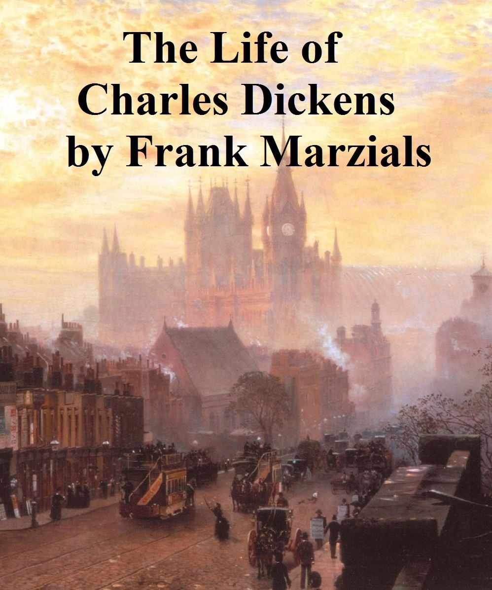The Life of Charles Dickens