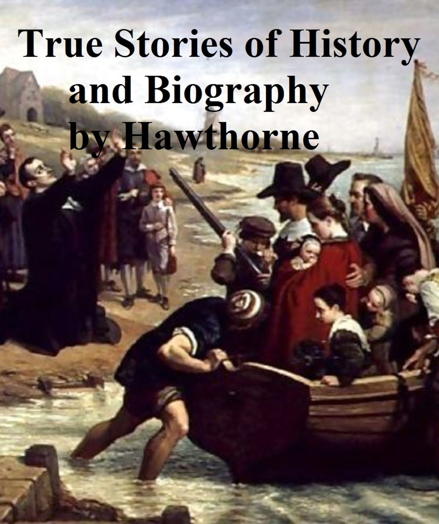 True Stories of History and Biography