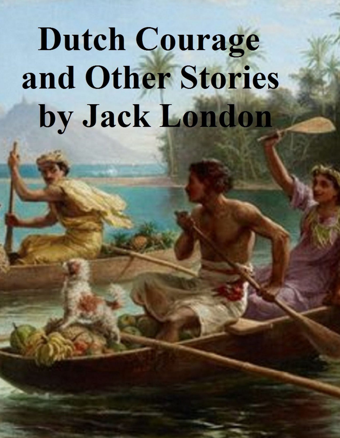 Dutch Courage and Other Stories