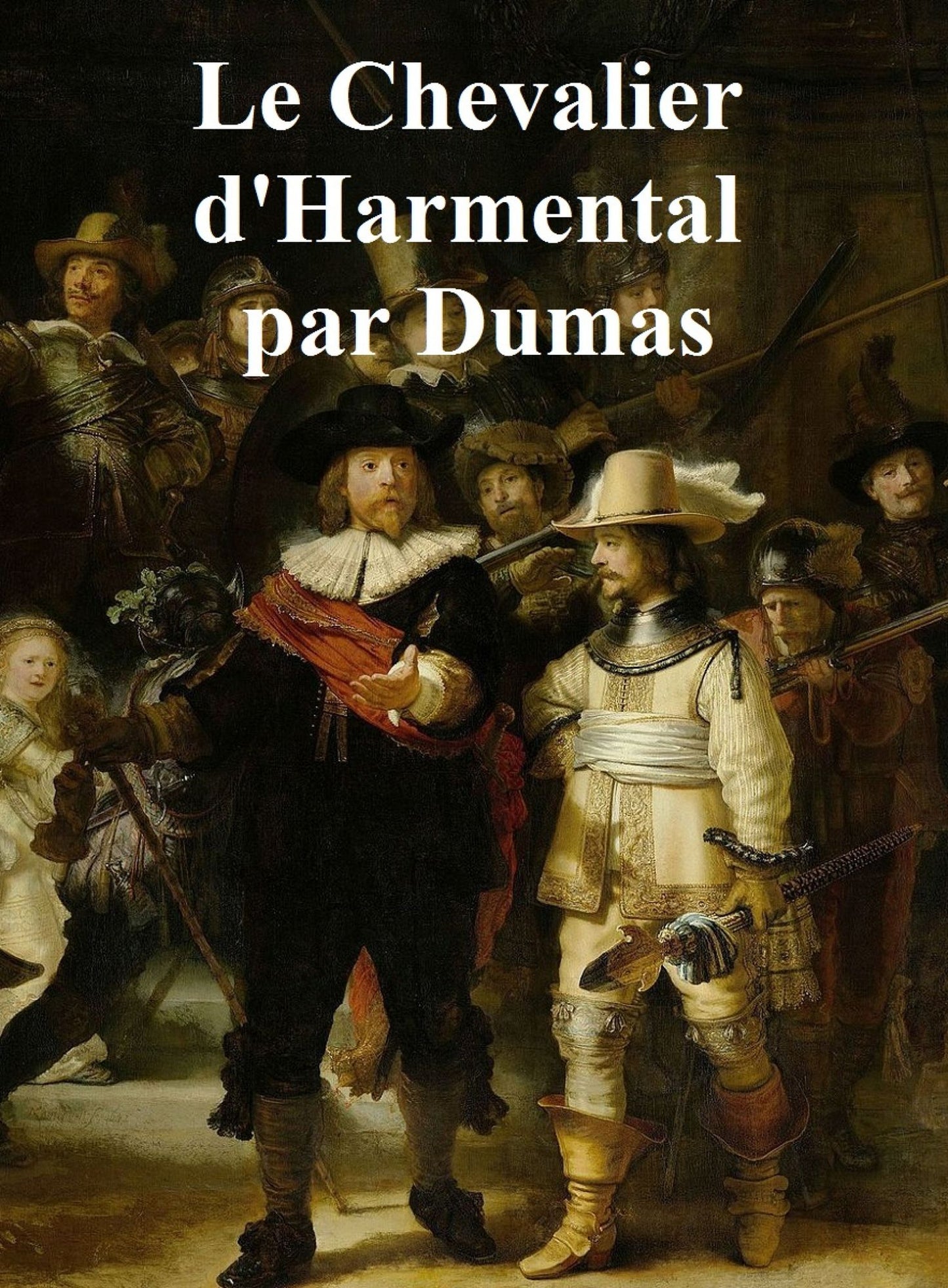 Le Chevalier d'Harmental, in the original French