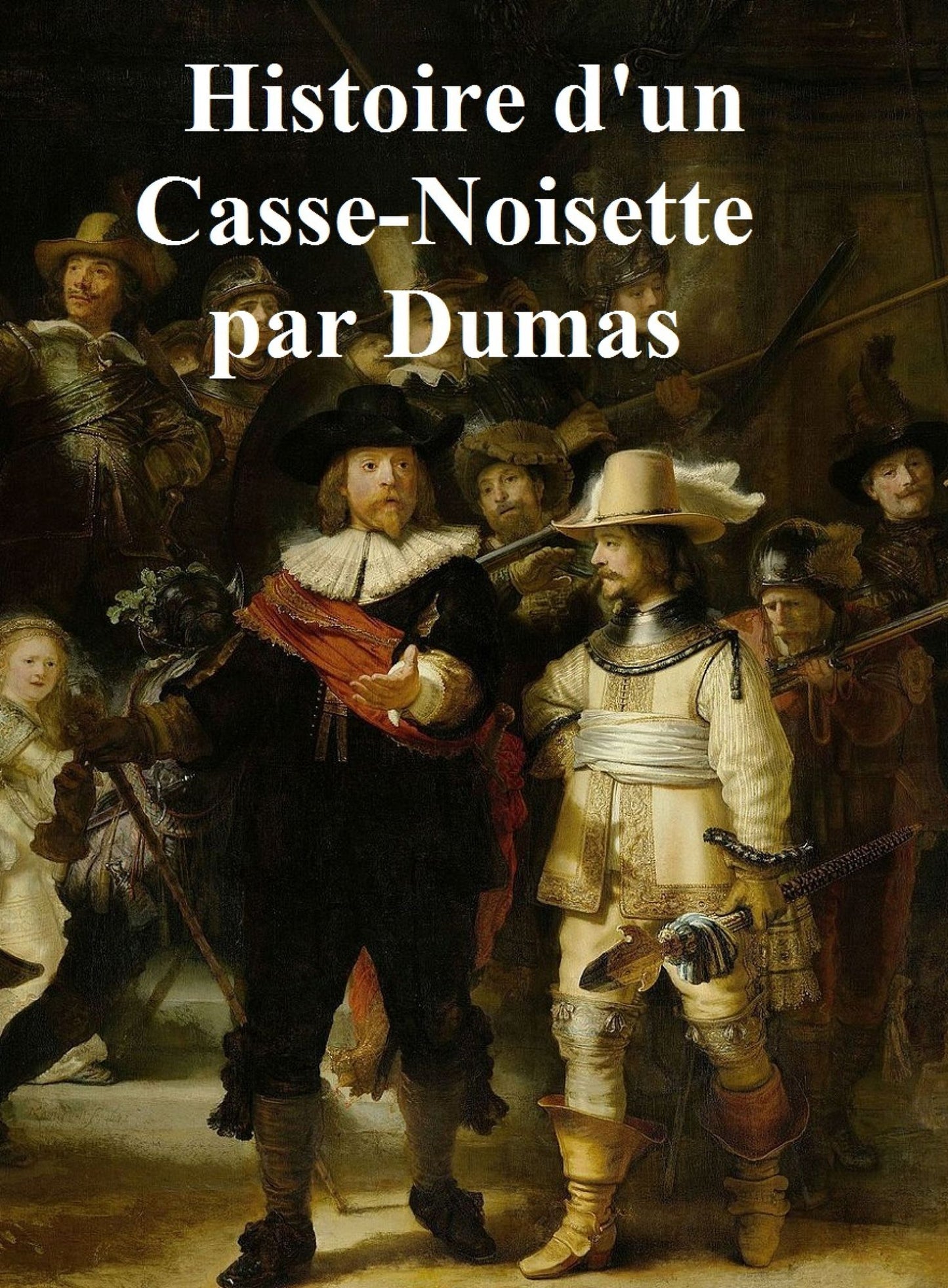 Histoire d'un Casse-Noisette, in the original French