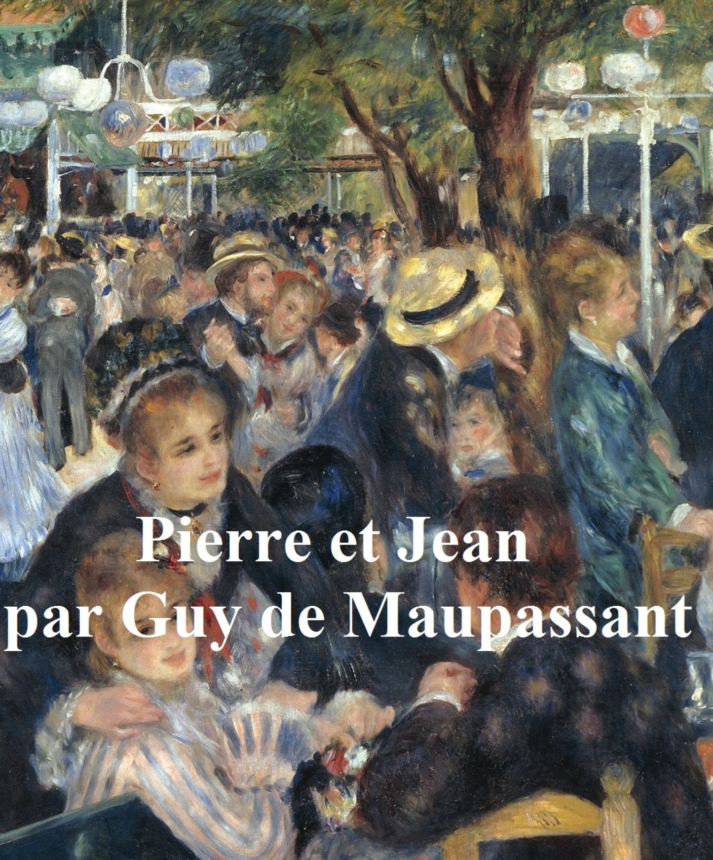 Pierre et Jean, in the original French