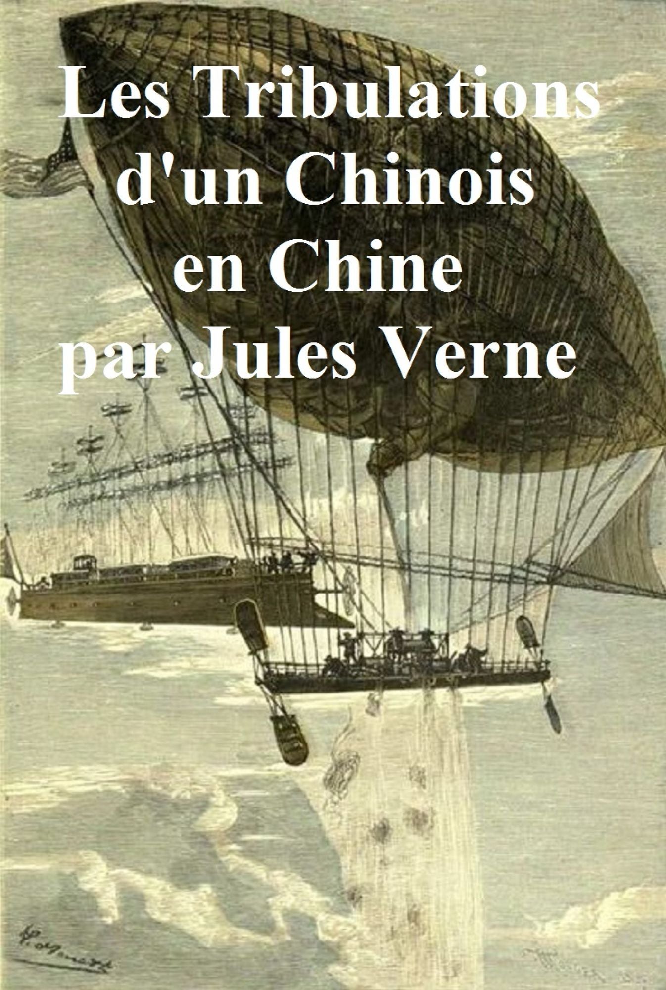 Les Tribulations d'un Chinois en Chine (in the original French)