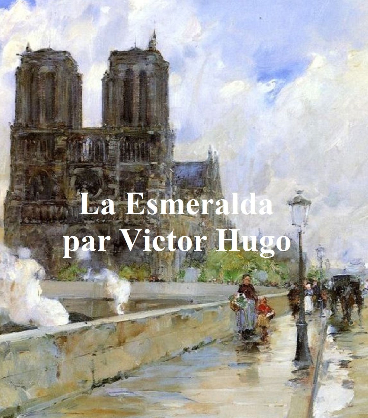 La Esmeralda, in the original French