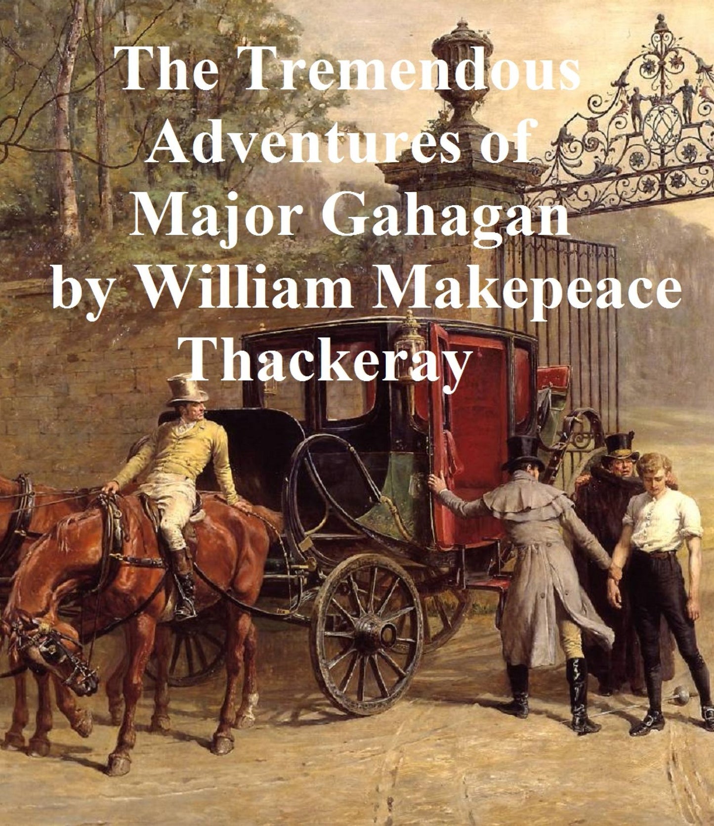 The Tremendous Adventures of Major Gahagan