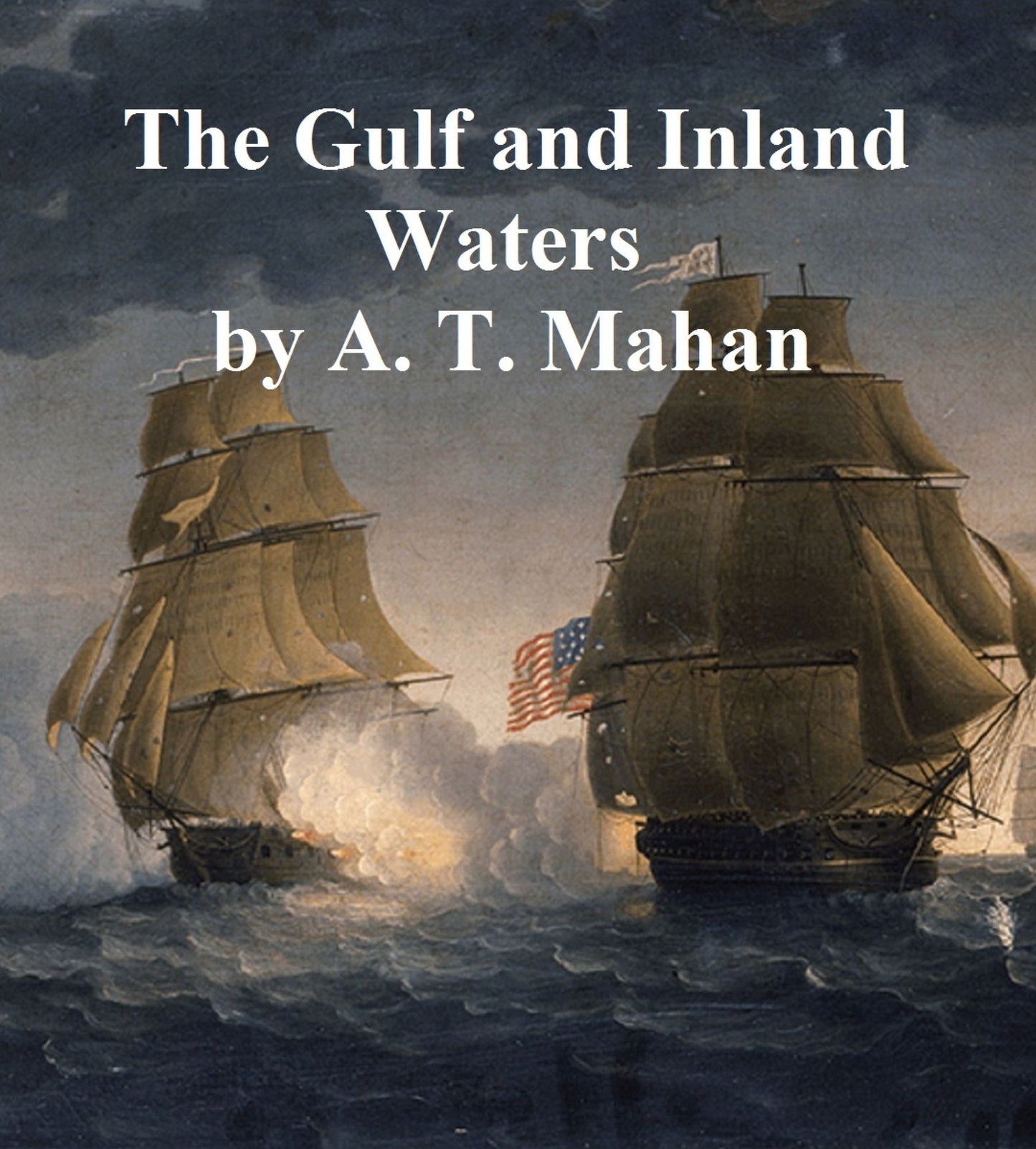 The Gulf and Inland Waters, Volume 3 of The Navy in the Civil War