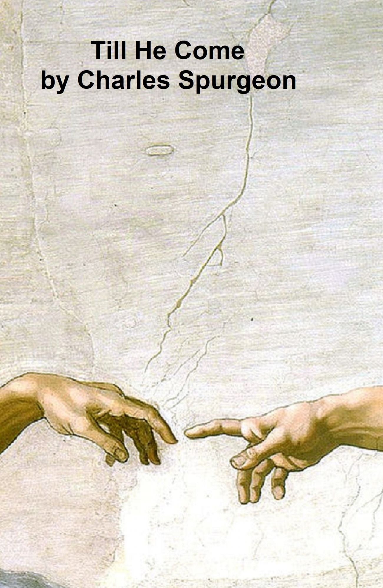 Till He Come, Communion Meditations and Addresses