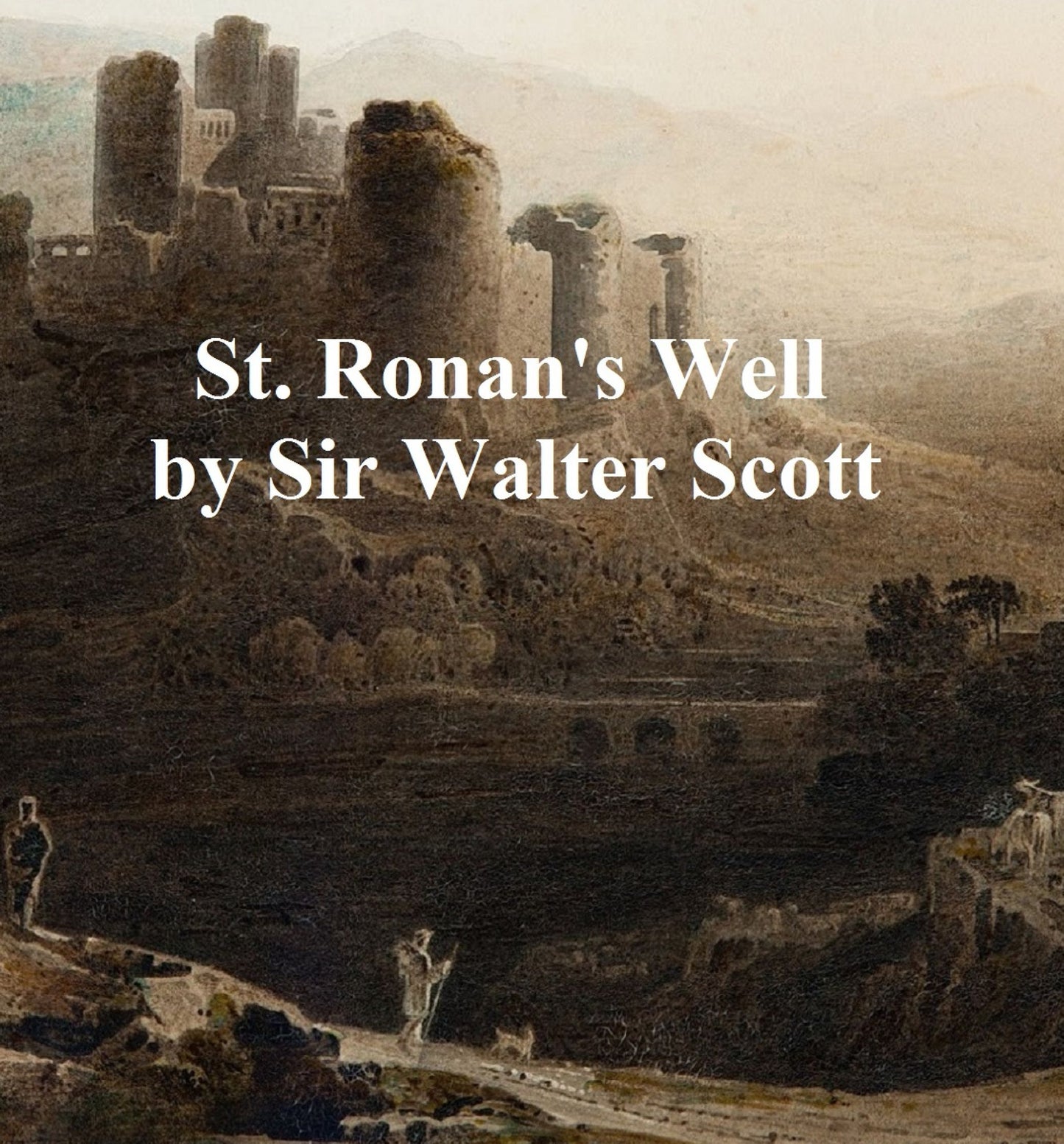 St. Ronan's Well, Eleventh of the Waverley Novels