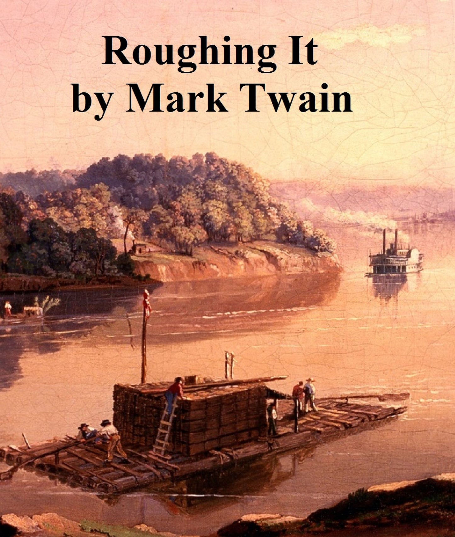 Roughing It