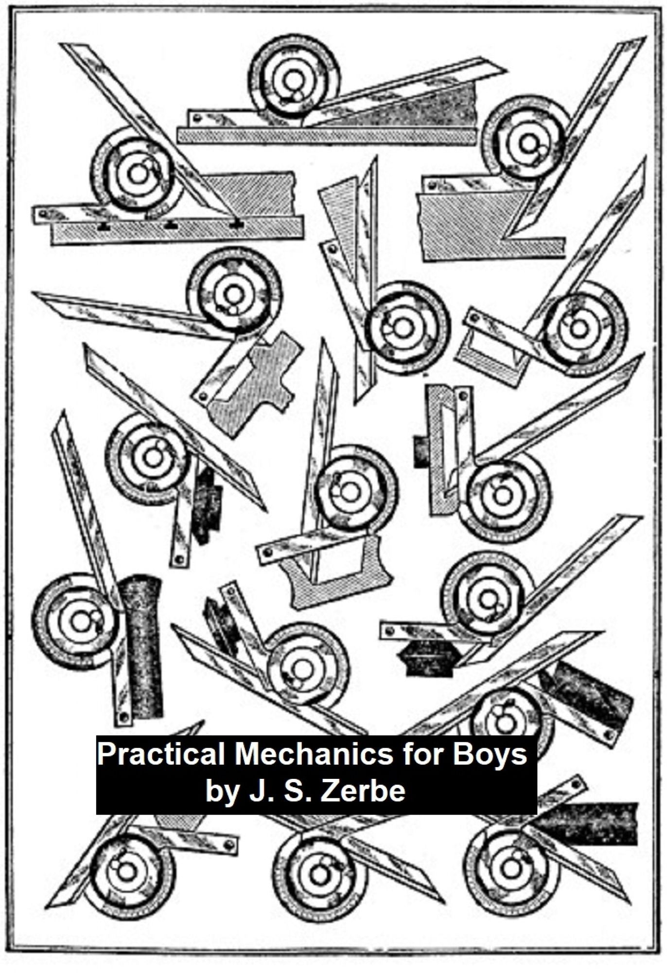 Practical Mechanics for Boys (1914), Illustrated