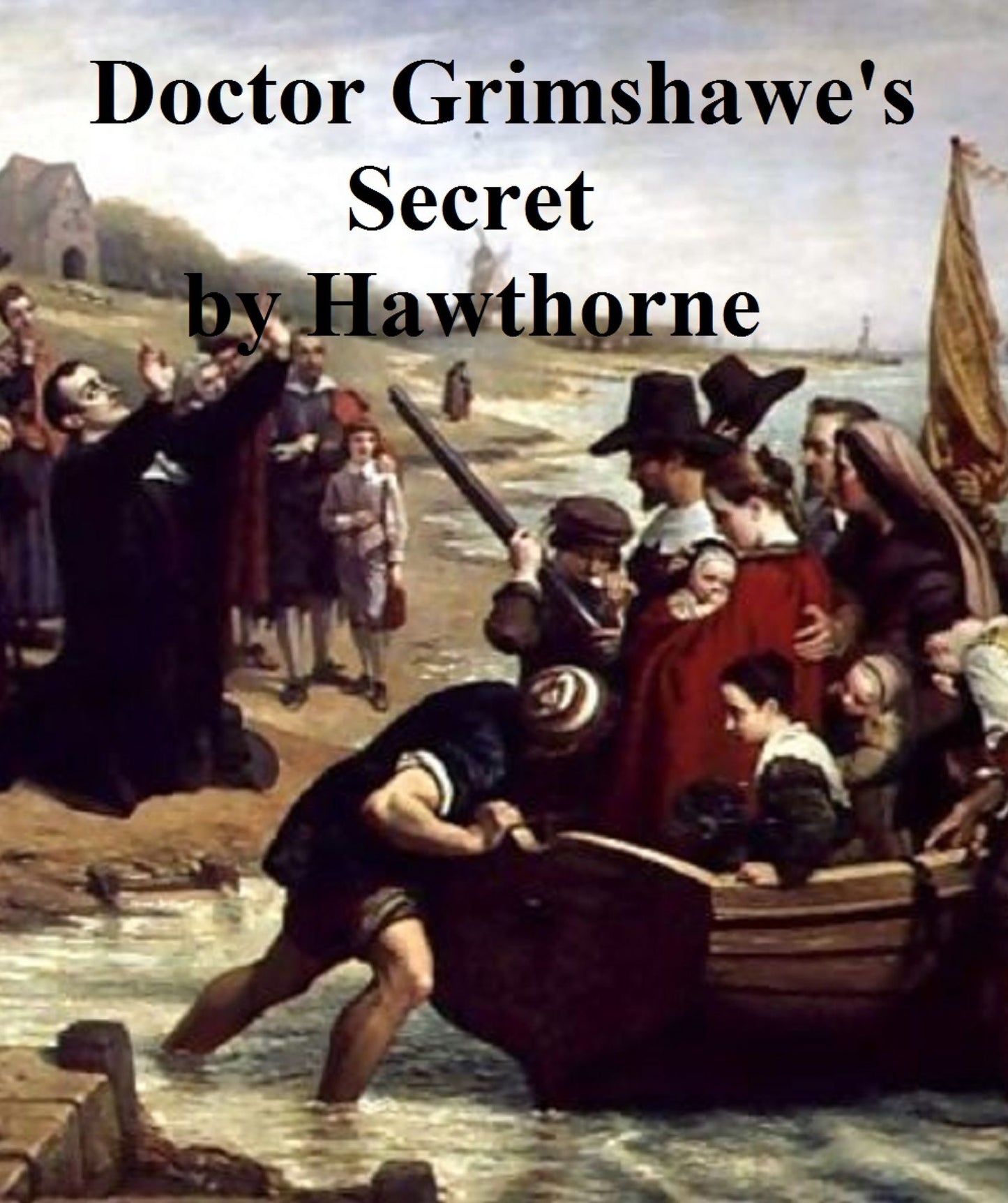 Doctor Grimshawe's Secret, a Romance