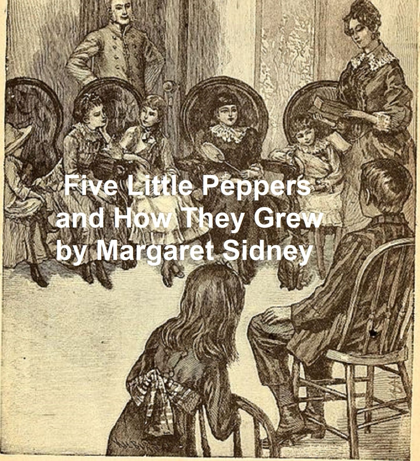 Five Little Peppers and How They Grew