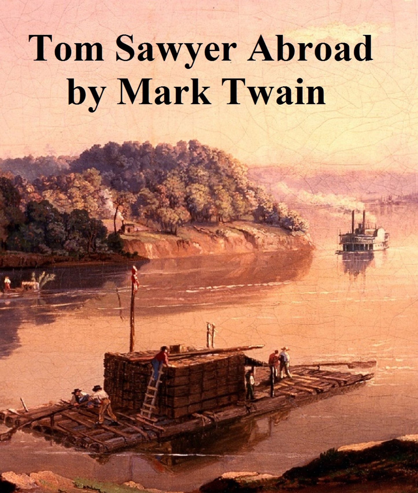 Tom Sawyer Abroad, sequel to The Adventures of Tom Sawyer