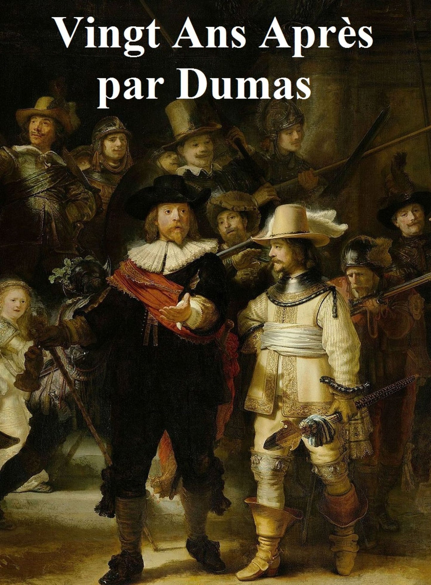 Vingt Ans Apres, in the original French