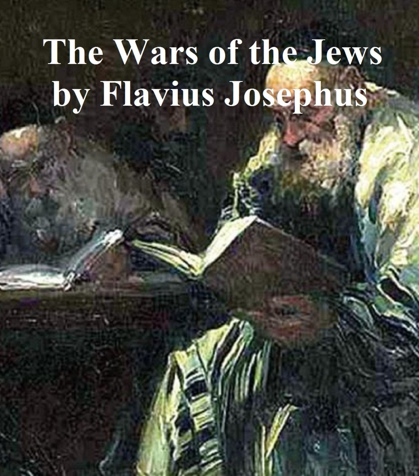The Wars of the Jews or History of the Destruction of Jerusalem, all 7 volumes in a single file