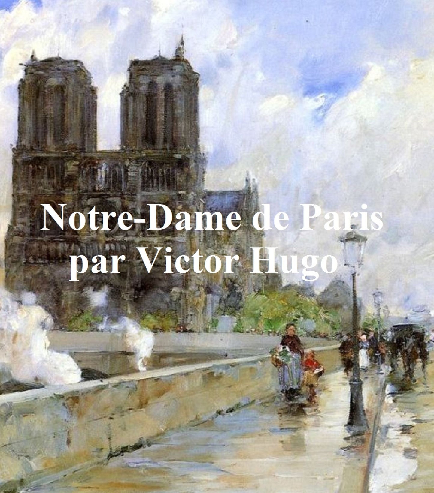 Notre Dame de Paris -- 1482, in the original French