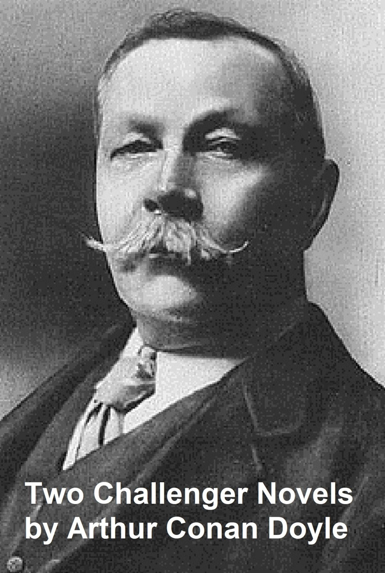 Arthur Conan Doyle, 2 Challenger Novels