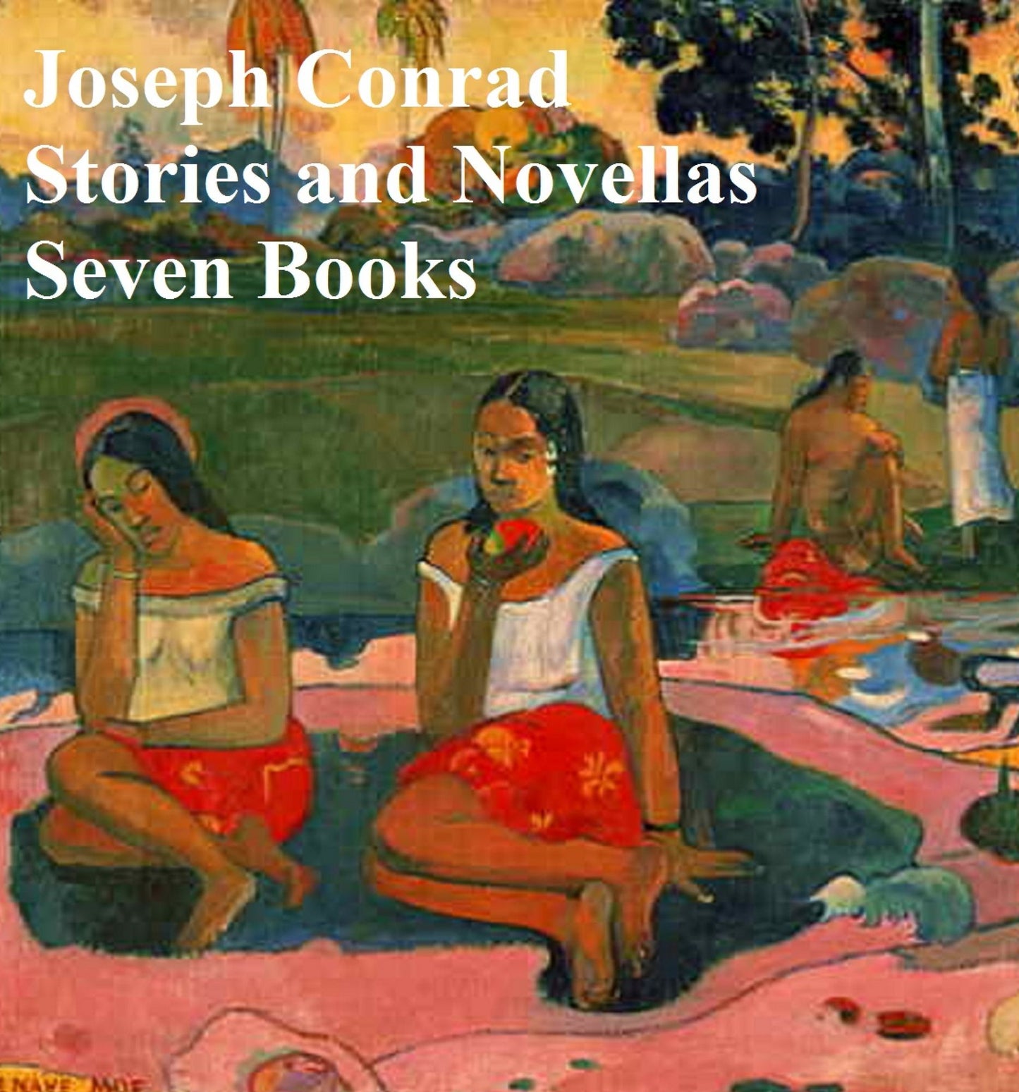 Joseph Conrad: stories and novellas