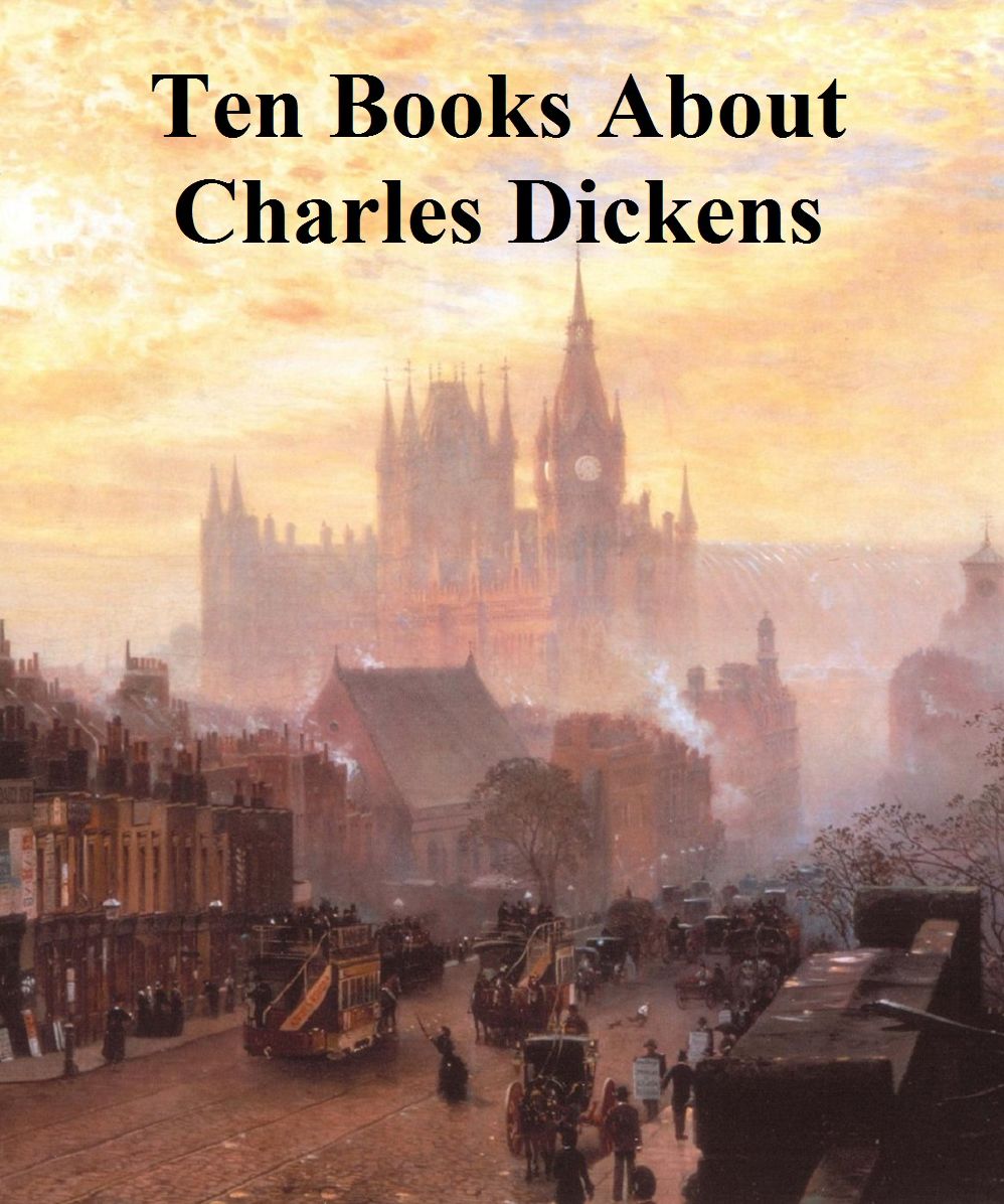 Ten books about Charles Dickens