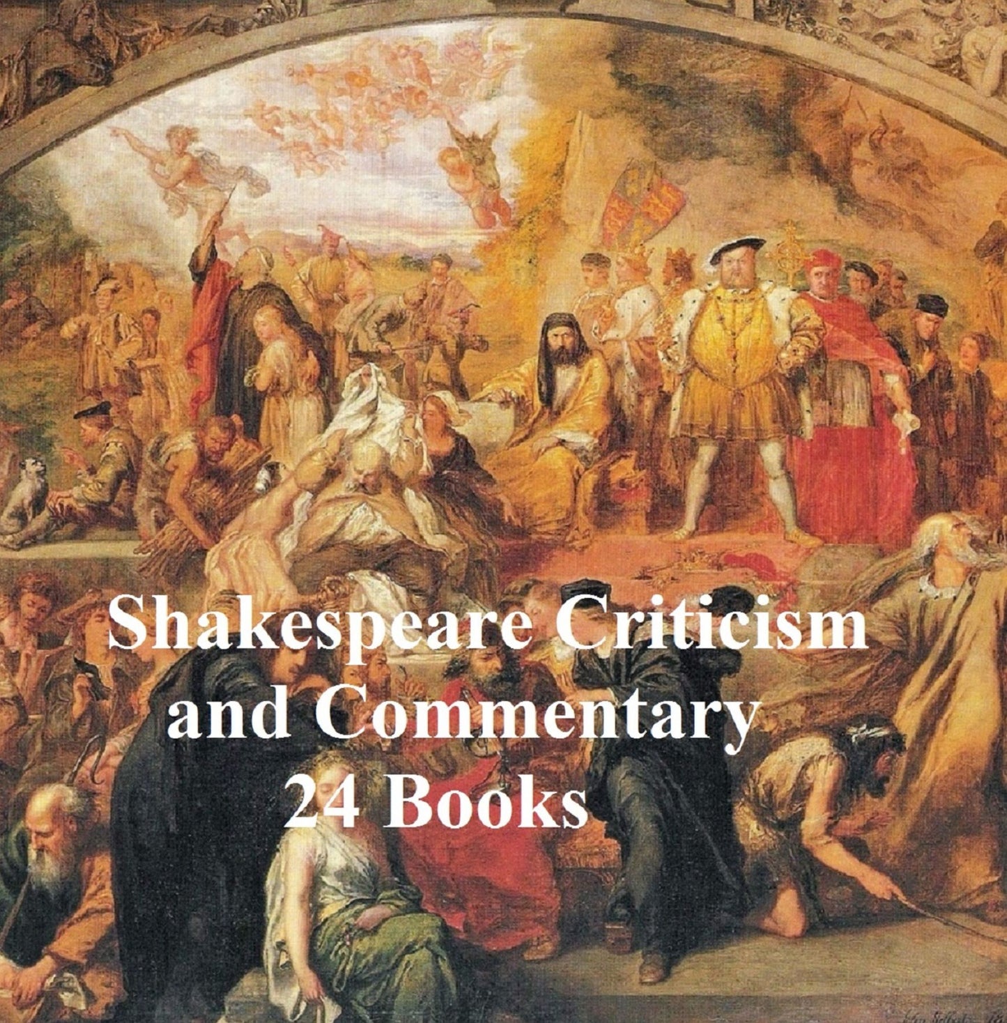 Shakespeare Criticism and Commentary: 24 Books