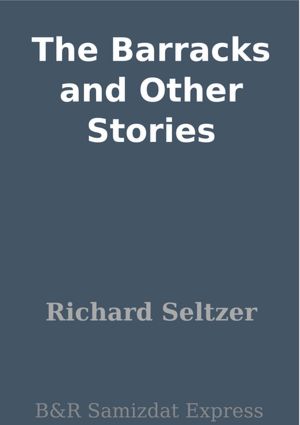 The Barracks and Other Stories