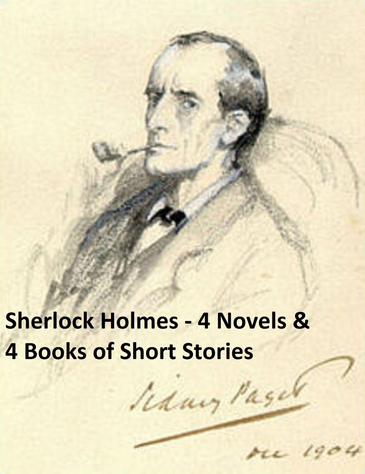 Sherlock Holmes: 4 Novels and 4 Books of Stories