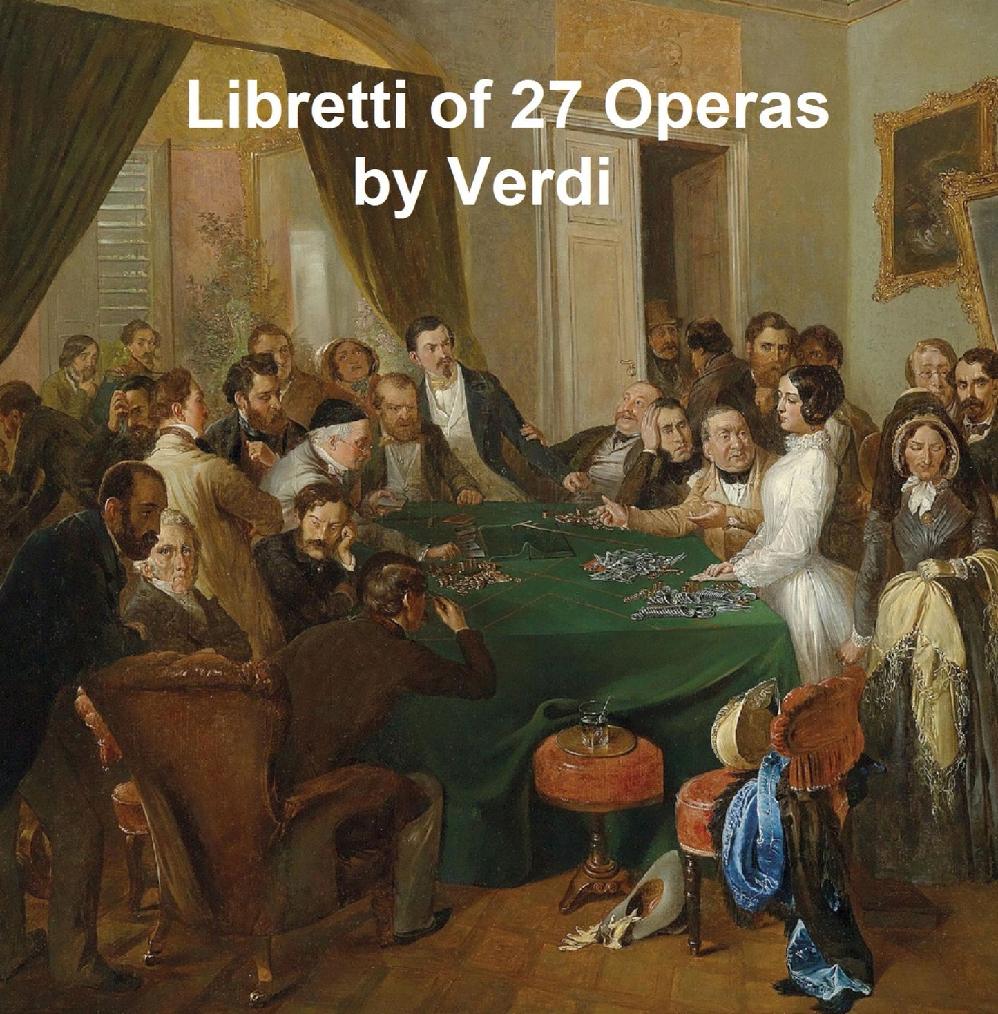 Verdi: libretti of 27 operas