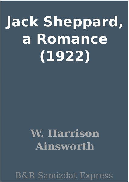 Jack Sheppard, a Romance (1922)