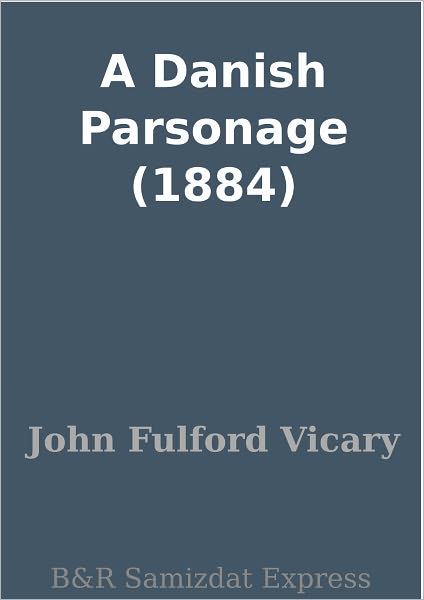 A Danish Parsonage (1884)