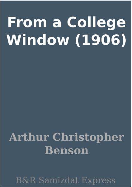 From a College Window (1906)