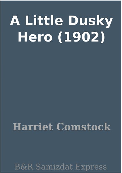 A Little Dusky Hero (1902)