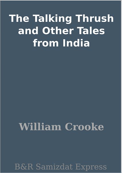 The Talking Thrush and Other Tales from India