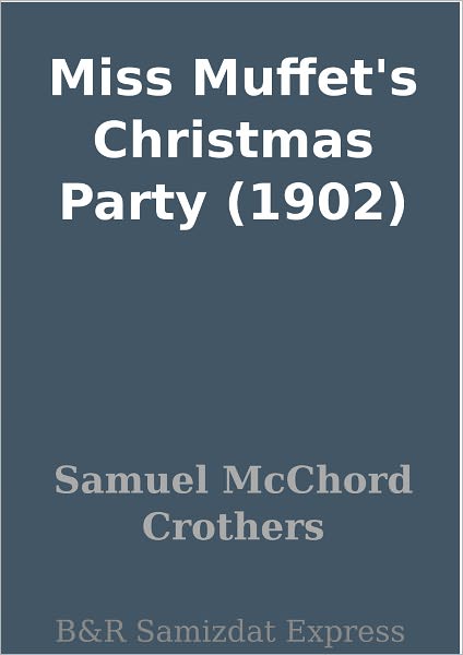 Miss Muffet's Christmas Party (1902)