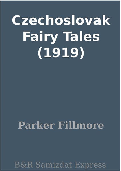 Czechoslovak Fairy Tales (1919)