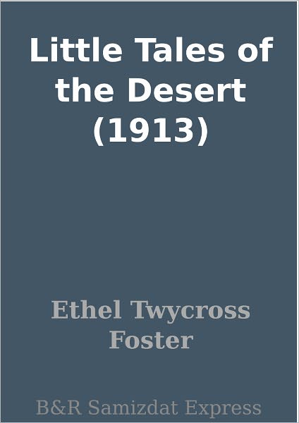 Little Tales of the Desert (1913)