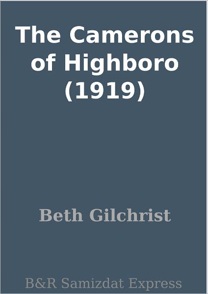 The Camerons of Highboro (1919)