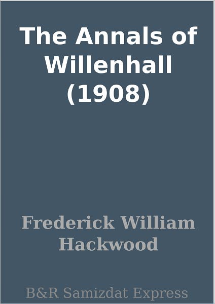The Annals of Willenhall (1908)