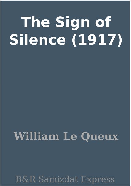 The Sign of Silence (1917)