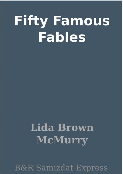 Fifty Famous Fables