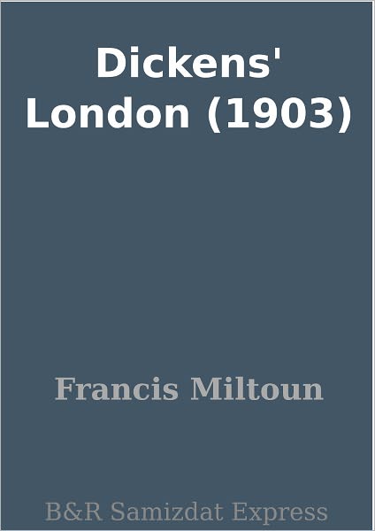 Dickens' London (1903)