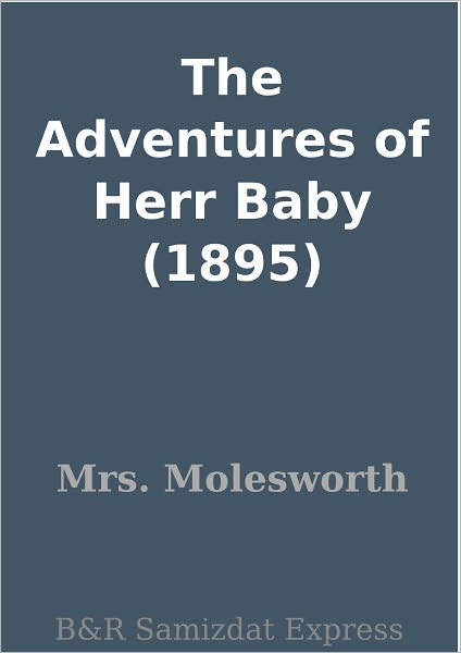 The Adventures of Herr Baby (1895)