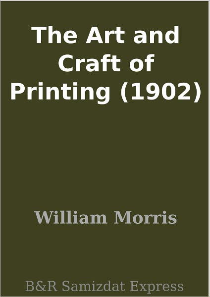 The Art and Craft of Printing (1902)