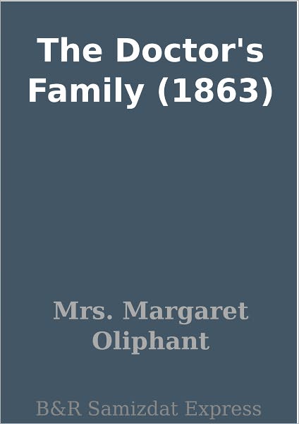 The Doctor's Family (1863)