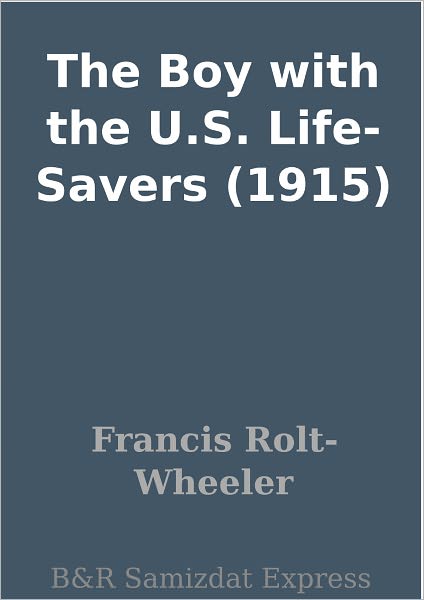 The Boy with the U.S. Life-Savers (1915)